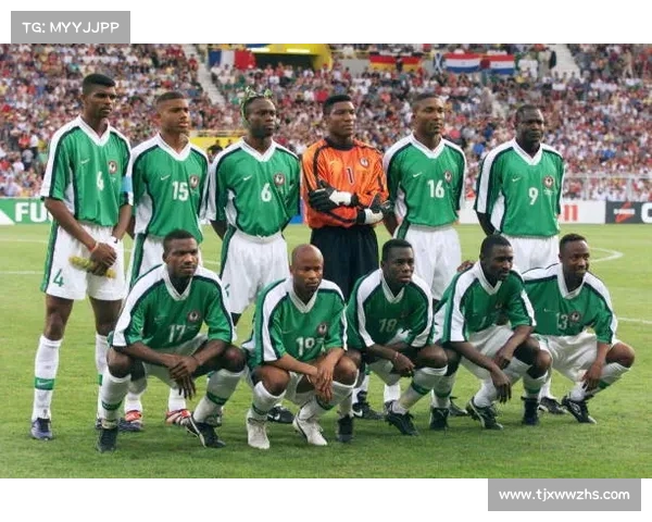 尼日利亚国家足球队：非洲劲旅崛起之路与世界舞台的挑战