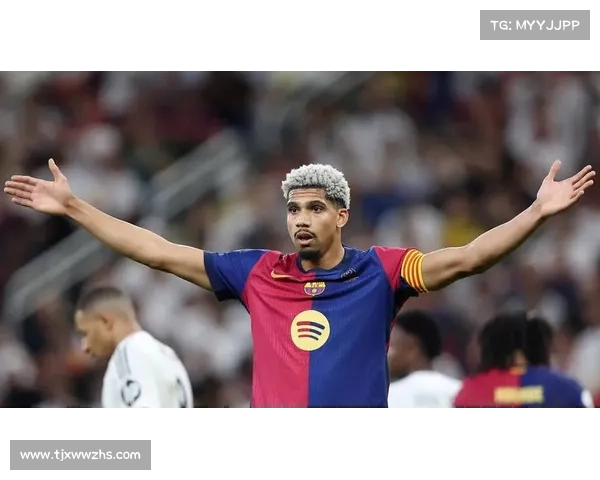 巴萨续约谈判解析 阿劳霍选择对球队未来的深远影响